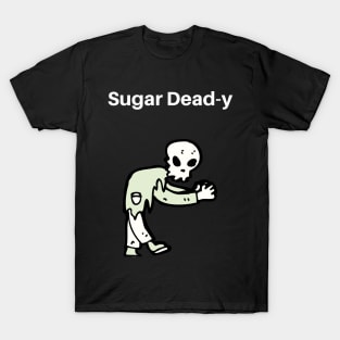 Sugar Dead-y T-Shirt